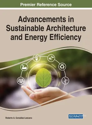 Progrese în arhitectura durabilă și eficiența energetică - Advancements in Sustainable Architecture and Energy Efficiency