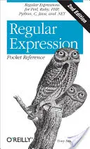 Regular Expression Pocket Reference: Expresii regulate pentru Perl, Ruby, Php, Python, C, Java și .Net - Regular Expression Pocket Reference: Regular Expressions for Perl, Ruby, Php, Python, C, Java and .Net