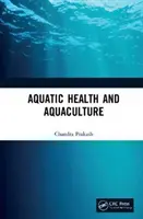 Sănătate acvatică și acvacultură - Aquatic Health and Aquaculture