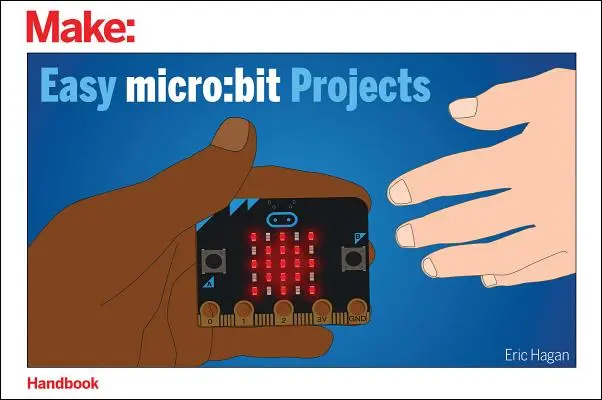 Proiecte Easy Micro: Proiecte Bit - Easy Micro: Bit Projects
