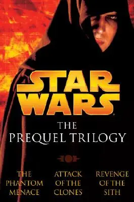 Trilogia Prequel: Războiul stelelor - The Prequel Trilogy: Star Wars