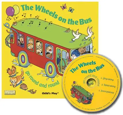 Wheels on the Bus Go Round and Round [Cu CD] - The Wheels on the Bus Go Round and Round [With CD]