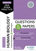 Essential SQA Exam Practice: Întrebări și lucrări de biologie umană superioară - Essential SQA Exam Practice: Higher Human Biology Questions and Papers
