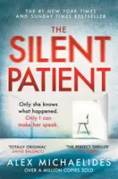 Pacientul tăcut - thrillerul care a bătut recordul de vânzări Sunday Times și a fost ales de clubul de carte Richard & Judy - Silent Patient - The record-breaking, multimillion copy Sunday Times bestselling thriller and Richard & Judy book club pick