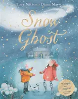 Snow Ghost - Cea mai emoționantă carte ilustrată a anului (Snow Ghost - The Most Heartwarming Picture Book of the Year) - Snow Ghost - The Most Heartwarming Picture Book of the Year
