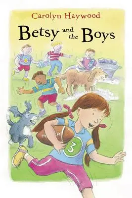Betsy și băieții - Betsy and the Boys