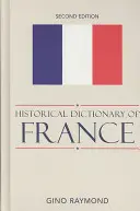 Dicționar istoric al Franței - Historical Dictionary of France