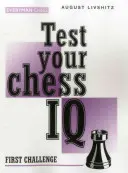 Testează-ți IQ-ul la șah: Prima provocare - Test Your Chess IQ: First Challenge