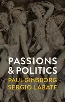 Pasiuni și politică - Passions and Politics