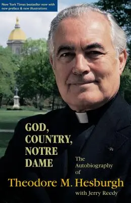 Dumnezeu, țară, Notre Dame: Autobiografia lui Theodore M. Hesburgh - God, Country, Notre Dame: The Autobiography of Theodore M. Hesburgh