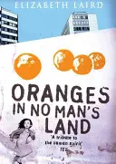 Portocale în țara nimănui - Oranges in No Man's Land