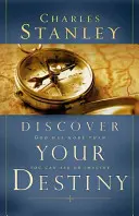 Descoperă-ți destinul: Dumnezeu are mai mult decât îți poți cere sau imagina - Discover Your Destiny: God Has More Than You Can Ask or Imagine