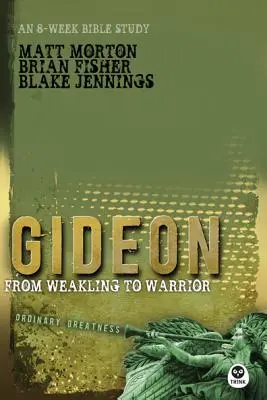 Gideon: De la slab la războinic - Gideon: From Weakling to Warrior