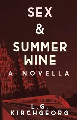 Sex și vin de vară - Sex & Summer Wine