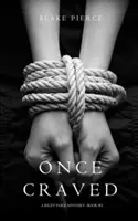 Once Craved (A Riley Paige Mystery--Book #3) - Once Craved (a Riley Paige Mystery--Book #3)