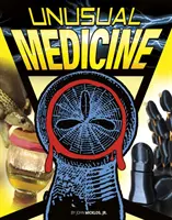 Medicină neobișnuită - Unusual Medicine
