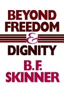 Dincolo de libertate și demnitate - Beyond Freedom and Dignity