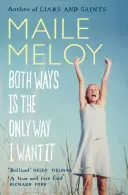 În ambele sensuri este singurul mod în care o vreau - Both Ways Is the Only Way I Want It