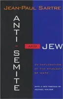 Antisemit și evreu: O explorare a etiologiei urii (revizuită) - Anti-Semite and Jew: An Exploration of the Etiology of Hate (Revised)