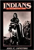 Indienii din Parcul Național Yellowstone - Indians in Yellowstone National Park