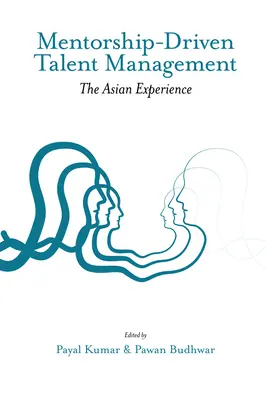Mentorship-Driven Talent Management: Experiența asiatică - Mentorship-Driven Talent Management: The Asian Experience