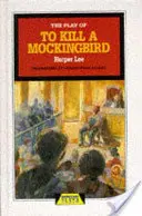Piesa de teatru To Kill a Mockingbird - Play of To Kill a Mockingbird