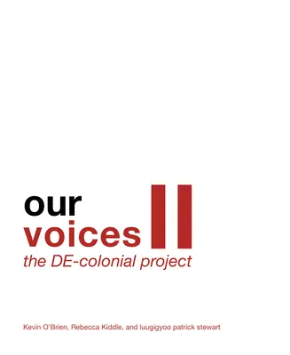 Vocile noastre II: Proiectul De-Colonial - Our Voices II: The De-Colonial Project