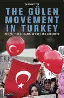 Mișcarea Glen în Turcia: Politica islamului și a modernității - The Glen Movement in Turkey: The Politics of Islam and Modernity
