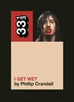 I Get Wet de Andrew W.K. - Andrew W.K.'s I Get Wet