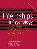 Stagii de practică în psihologie: Apags Workbook for Writing Successful Applications and Finding the Right Fit - Internships in Psychology: The Apags Workbook for Writing Successful Applications and Finding the Right Fit