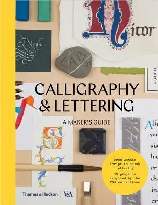 Caligrafie și litere: Ghidul unui creator - Calligraphy and Lettering: A Maker's Guide