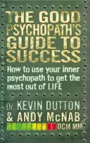 Ghidul spre succes al psihopatului bun - Good Psychopath's Guide to Success