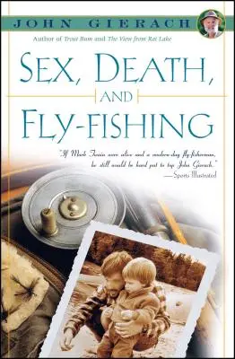 Sex, moarte și pescuit la muscă - Sex, Death, and Fly-Fishing