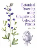 Desen botanic folosind grafit și creioane colorate - Botanical Drawing Using Graphite and Coloured Pencils