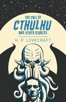 Chemarea lui Cthulhu și alte povestiri - Call of Cthulhu & Other Stories