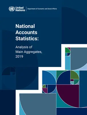 Statistici privind conturile naționale: Analiza principalelor agregate 2019 - National Accounts Statistics: Analysis of Main Aggregates 2019
