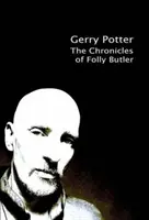 Cronicile lui Folly Butler - Chronicles of Folly Butler
