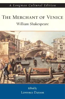 Neguțătorul din Veneția, o ediție culturală Longman - The Merchant of Venice, a Longman Cultural Edition