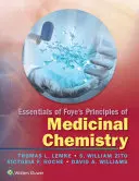 Principiile esențiale ale principiilor chimiei medicinale ale lui Foye - Essentials of Foye's Principles of Medicinal Chemistry