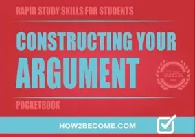 Constructing Your Argument Pocketbook