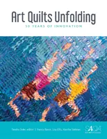 Art Quilts Unfolding: 50 de ani de inovație - Art Quilts Unfolding: 50 Years of Innovation