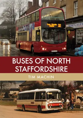 Autobuzele din North Staffordshire - Buses of North Staffordshire