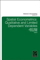 Econometrie spațială: Variabile dependente calitative și limitate - Spatial Econometrics: Qualitative and Limited Dependent Variables
