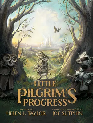Micul progres al pelerinului (ediție ilustrată): Din cartea clasică a lui John Bunyan - Little Pilgrim's Progress (Illustrated Edition): From John Bunyan's Classic