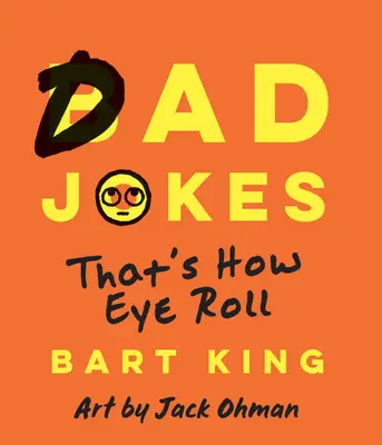 Glume cu tați răi: Așa se rostogolesc ochii - Bad Dad Jokes: That's How Eye Roll