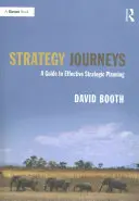 Călătorii strategice: Un ghid pentru o planificare strategică eficientă - Strategy Journeys: A Guide to Effective Strategic Planning