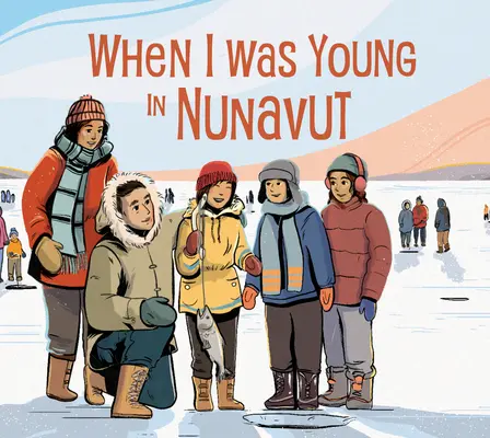 Când eram tânăr în Nunavut: Ediția în limba engleză - When I Was Young in Nunavut: English Edition