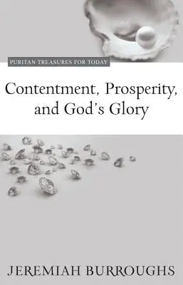 Mulțumire, prosperitate și slava lui Dumnezeu - Contentment, Prosperity, and God's Glory
