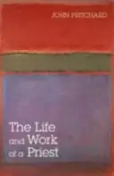 Viața și munca unui preot - The Life and Work of a Priest