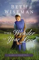 Minunea iubirii tale - The Wonder of Your Love
